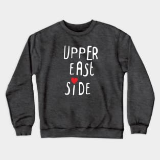 Upper East Side NYC Crewneck Sweatshirt